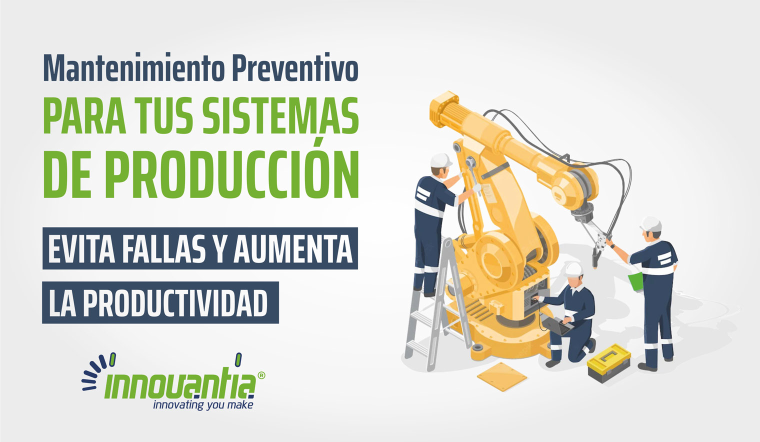 Mantenimiento preventivo para tus sistemas de produccion - Mantenimiento preventivo para tus sistemas de producción: evita fallas y aumenta la productividad